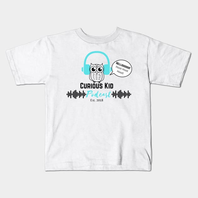 Curious Kid Podcast 2021 Kids T-Shirt by CuriousKidPodcast